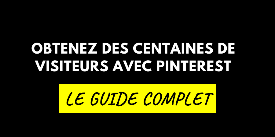 Comment générer du trafic avec Pinterest ?