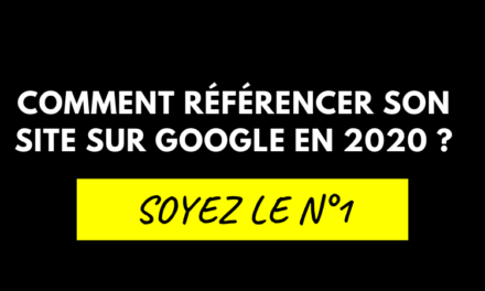 Comment référencer son site sur Google en 2020 ?